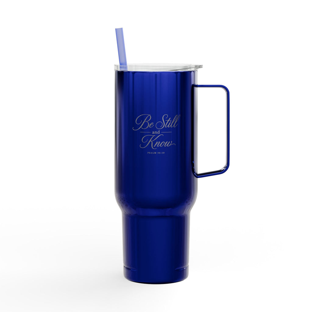 Be Still and Know 40oz Insulated Tumbler with Lid (Engraved)