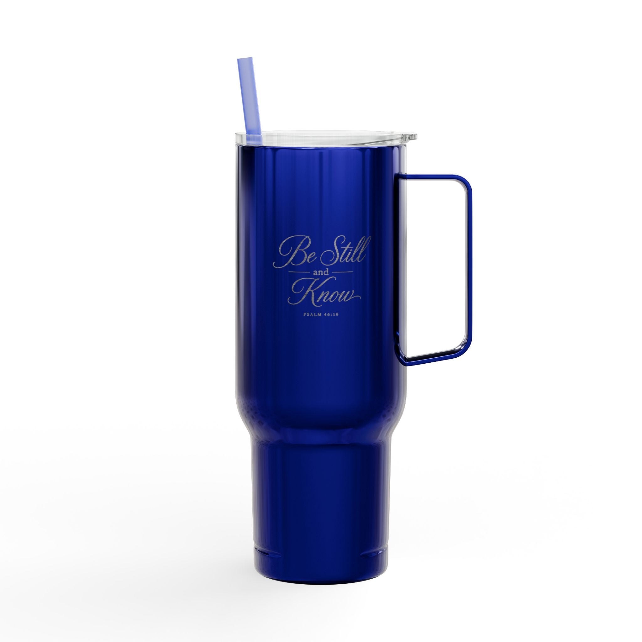 Be Still and Know 40oz Insulated Tumbler with Lid (Engraved)