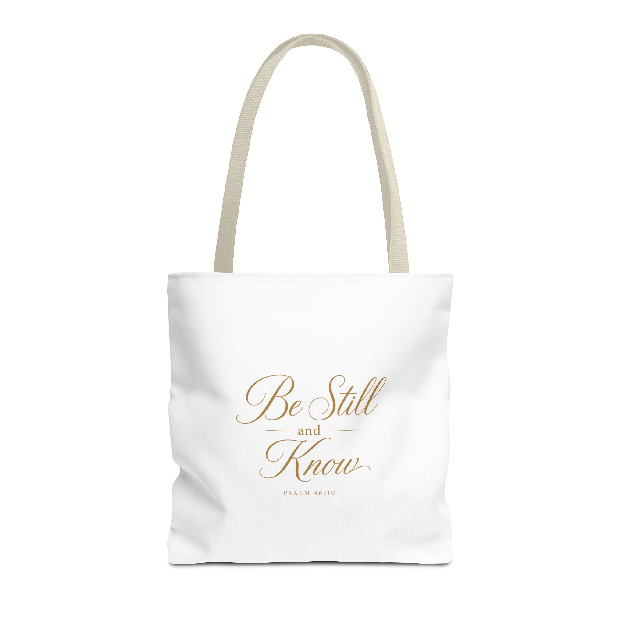 Tote — "Be Still and Know" Inspirational Scripture Tote Bag