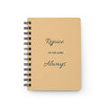Rejoice in the Lord Always Spiral Journal — Philippians 4:4 Inspirational Notebook