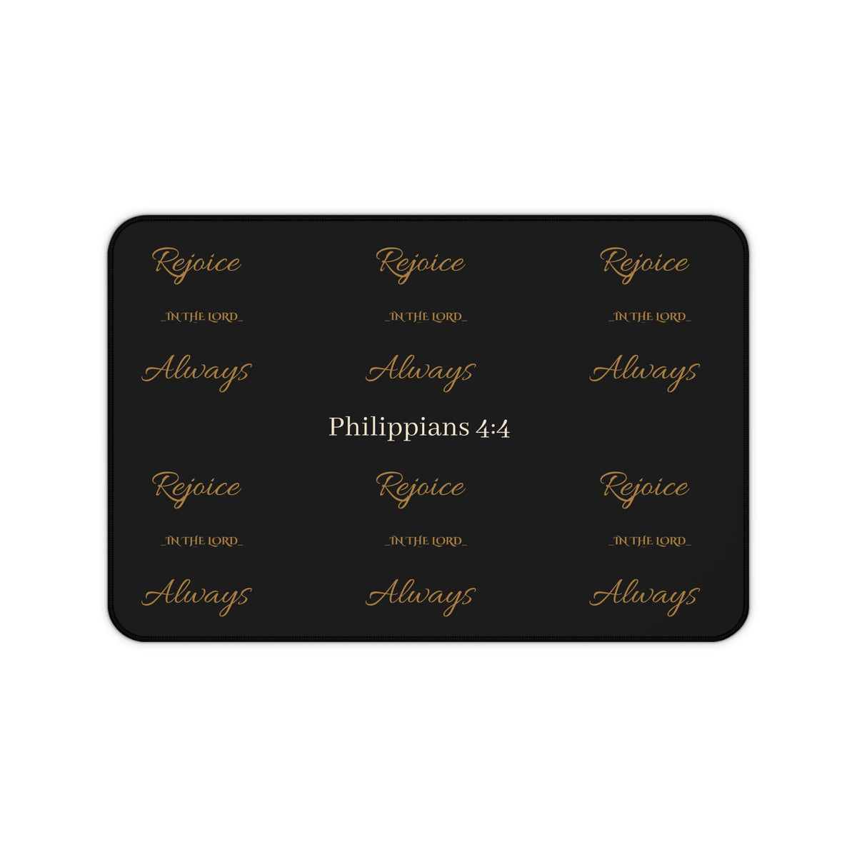 Inspirational Gold Script Mouse Pad =Rejoice in the Lord Always