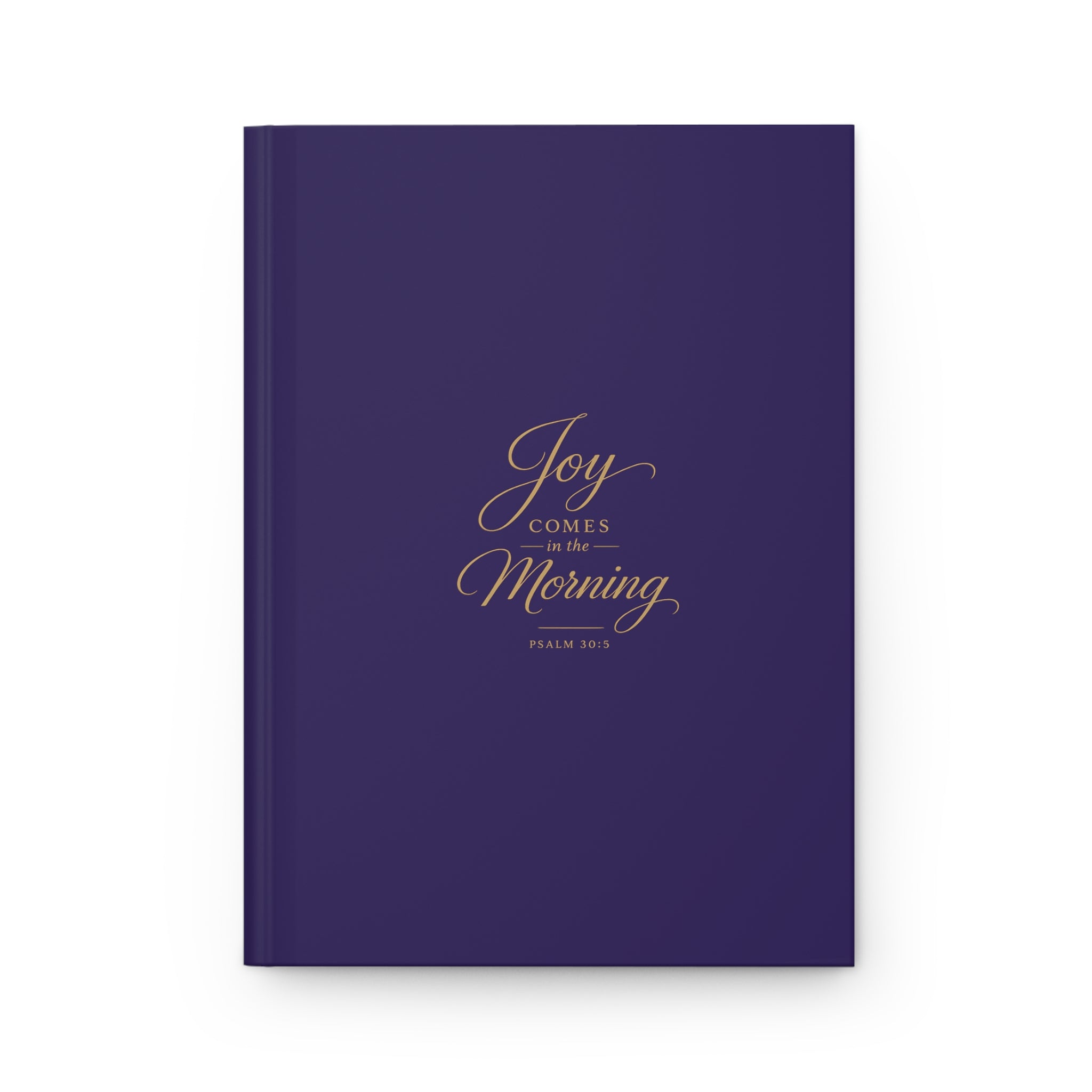 Hardcover Journal — "Joy Comes in the Morning" Gold Script Inspirational Notebook
