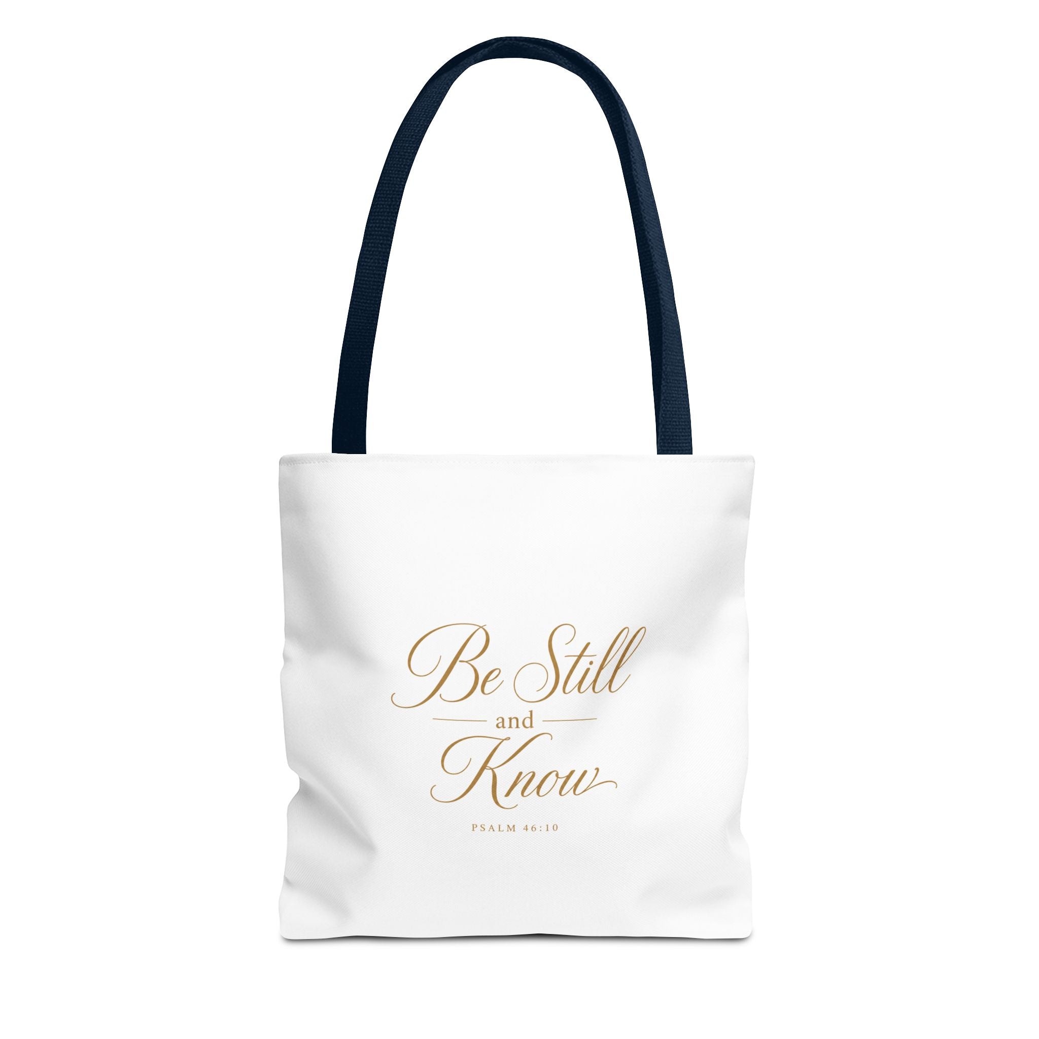 Tote — "Be Still and Know" Inspirational Scripture Tote Bag