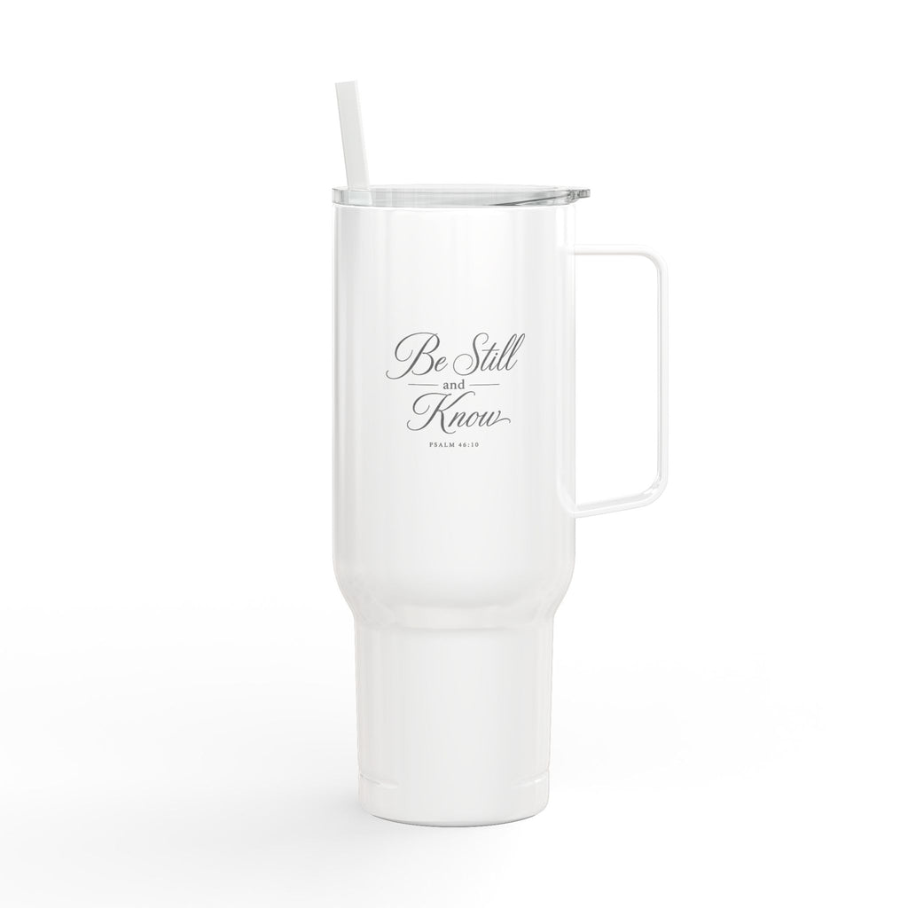 Be Still and Know 40oz Insulated Tumbler with Lid (Engraved)