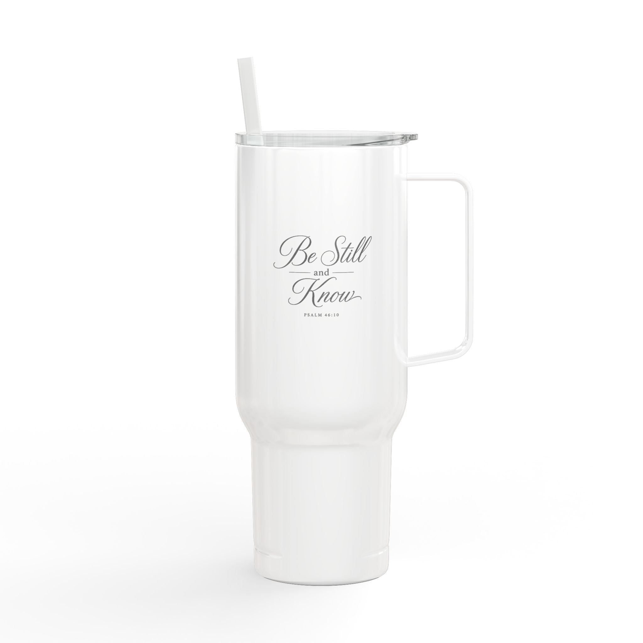 Be Still and Know 40oz Insulated Tumbler with Lid (Engraved)