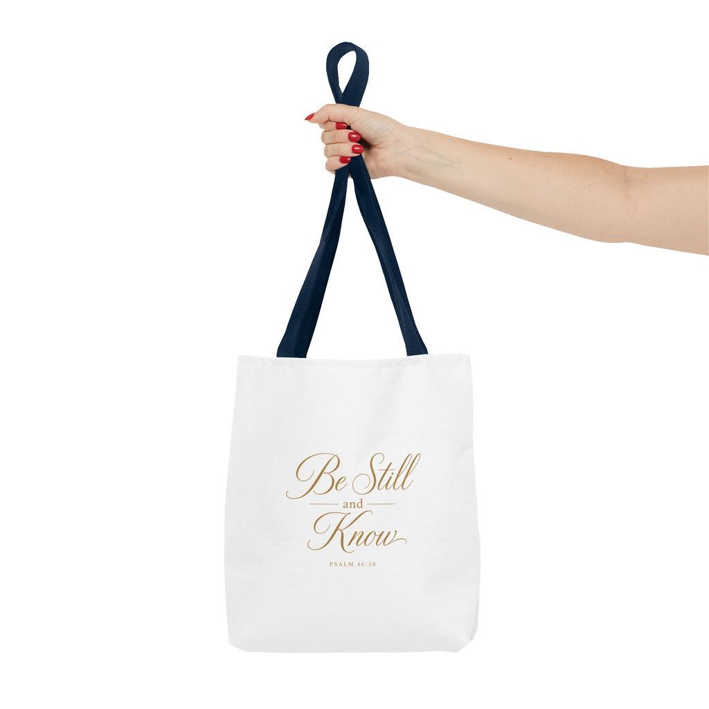 Tote — "Be Still and Know" Inspirational Scripture Tote Bag
