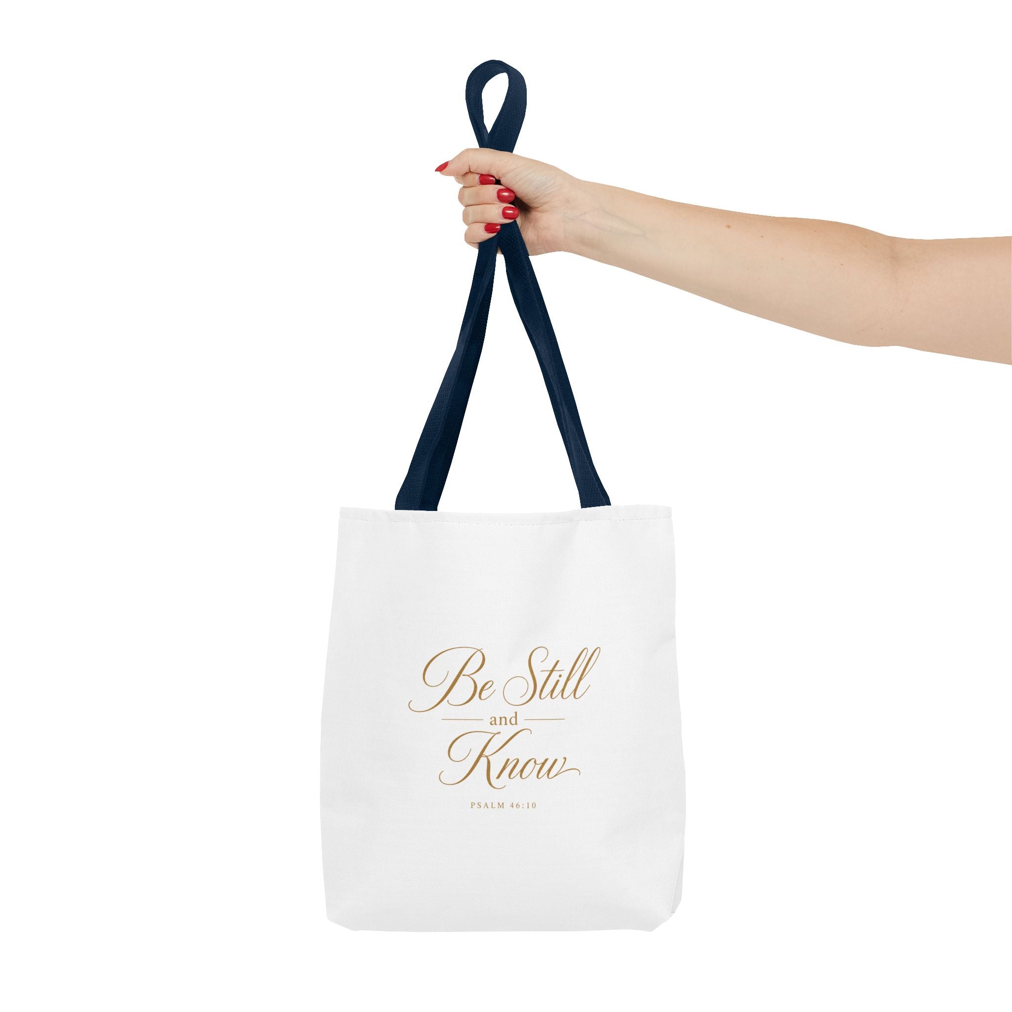 Tote — "Be Still and Know" Inspirational Scripture Tote Bag