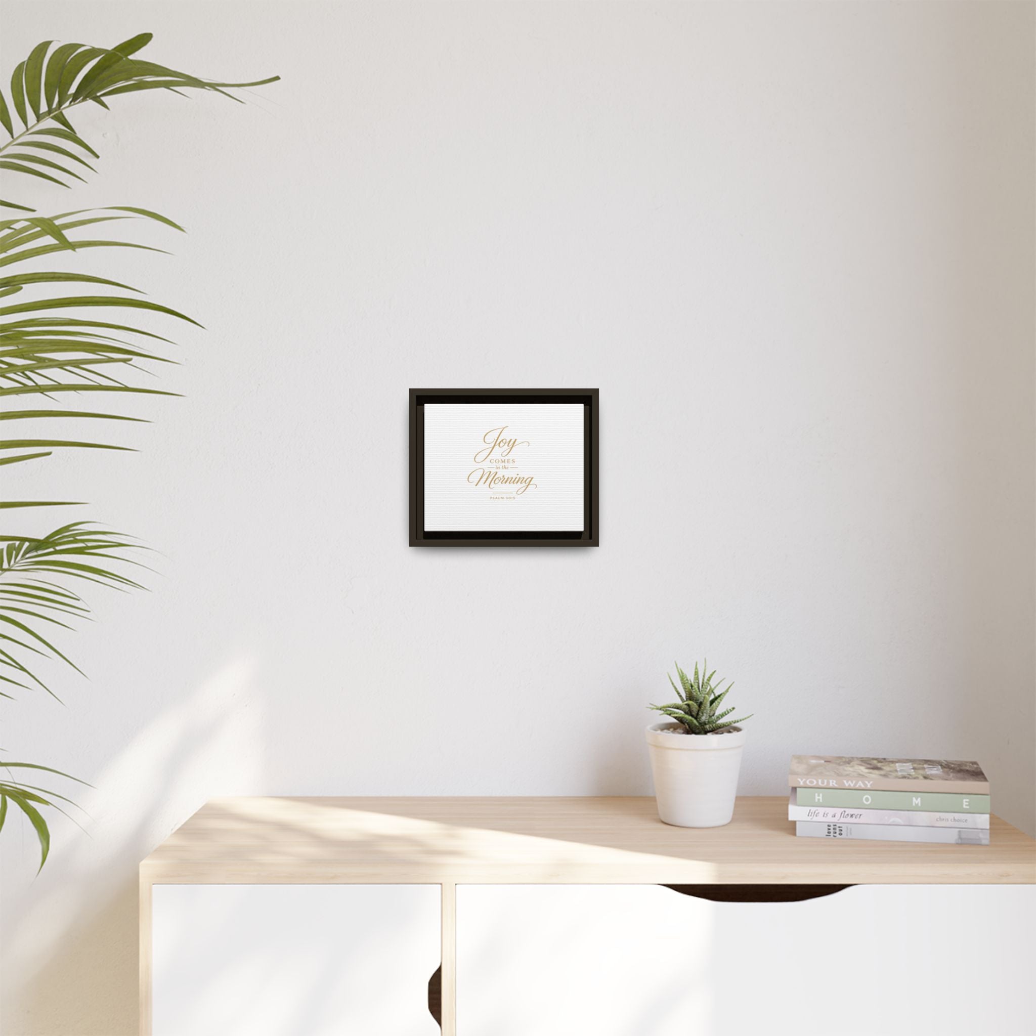 Framed Canvas Wall Art — "Joy Comes in the Morning" Psalm 30:5