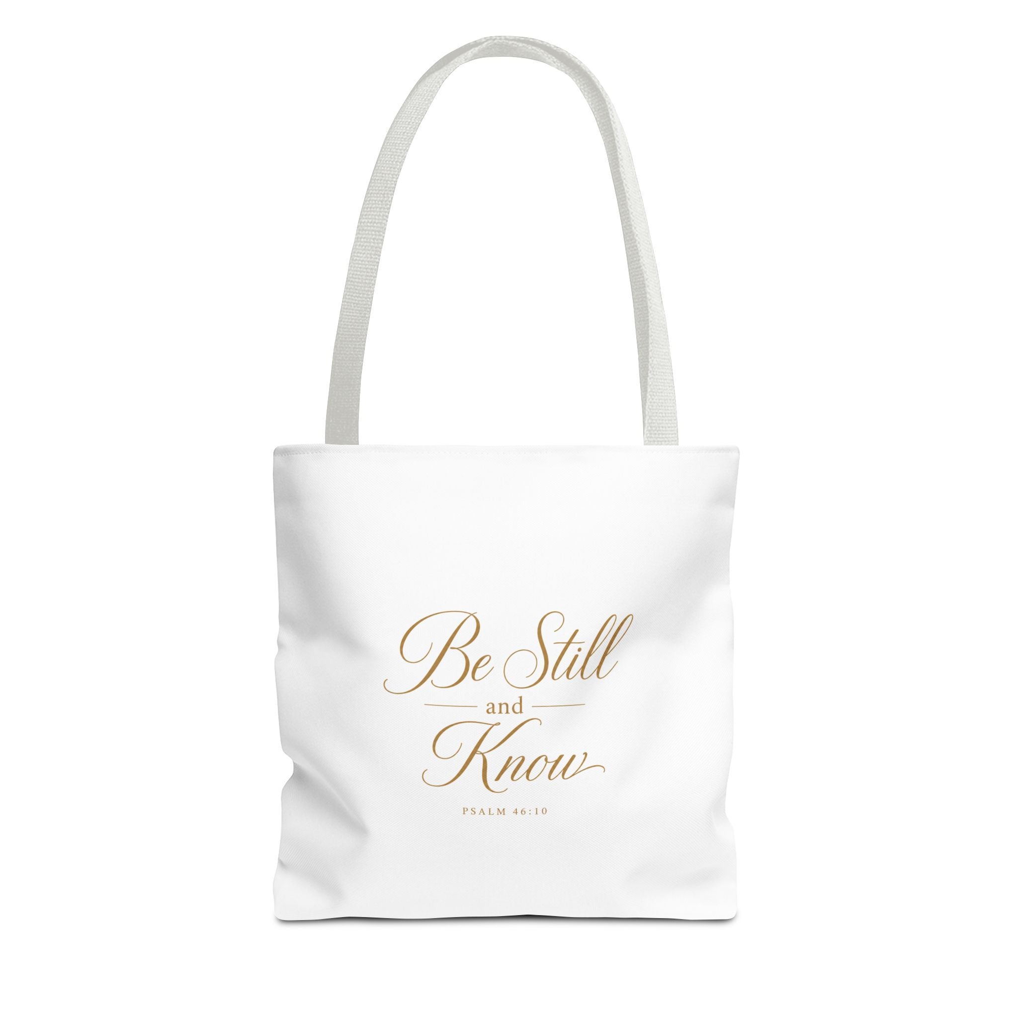 Tote — "Be Still and Know" Inspirational Scripture Tote Bag