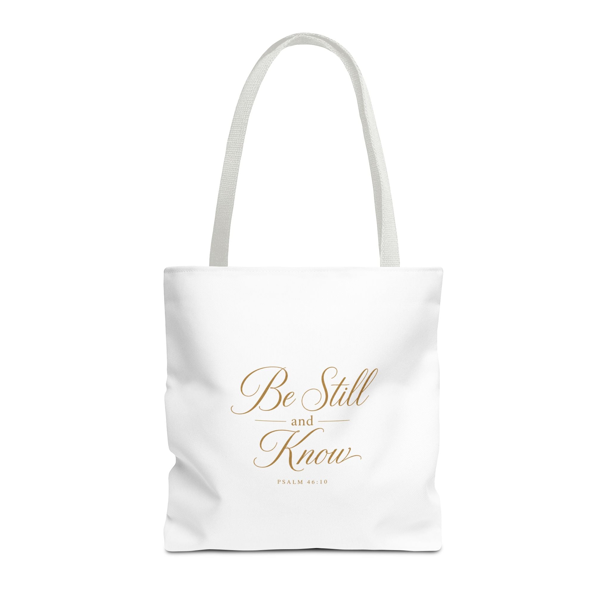 Tote — "Be Still and Know" Inspirational Scripture Tote Bag