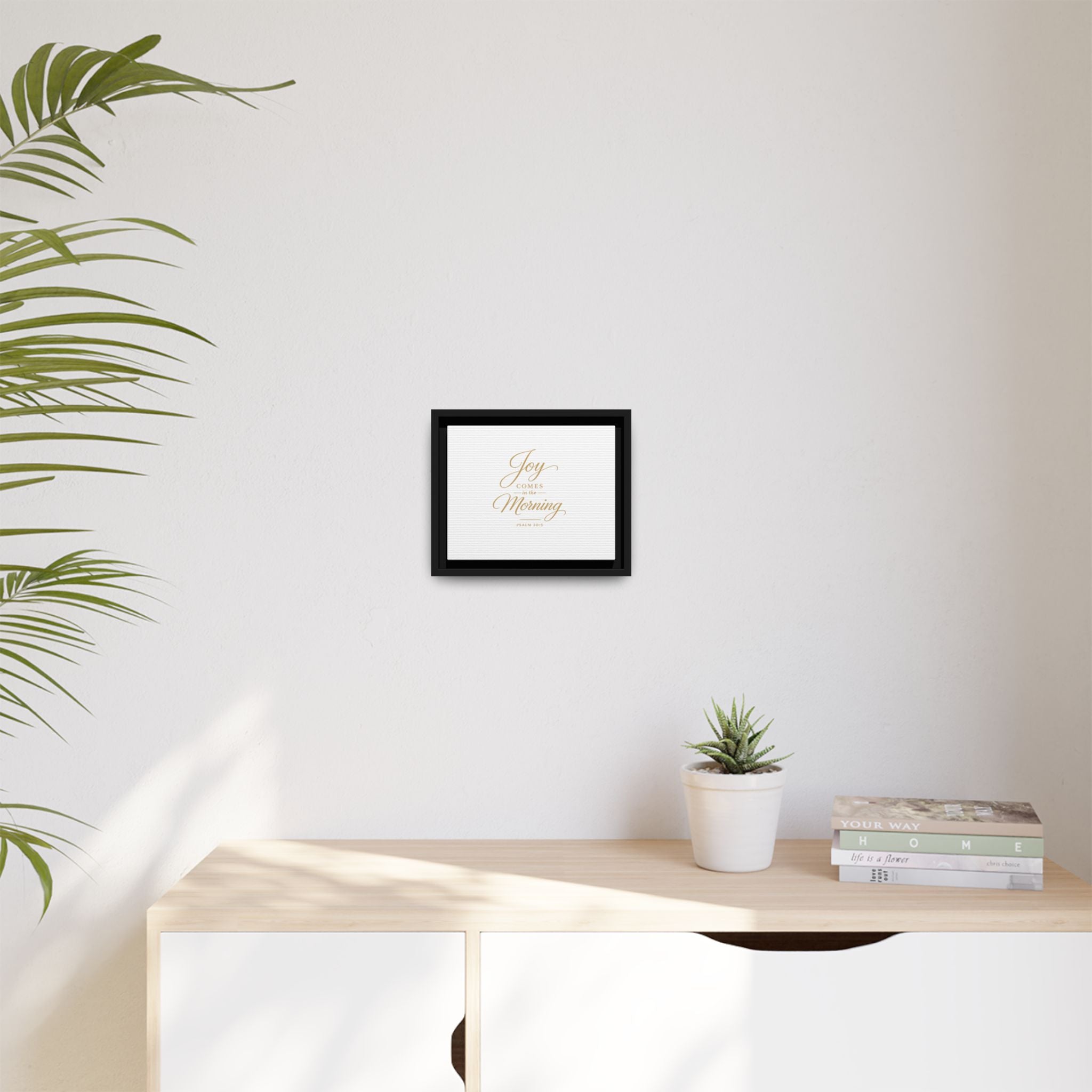 Framed Canvas Wall Art — "Joy Comes in the Morning" Psalm 30:5